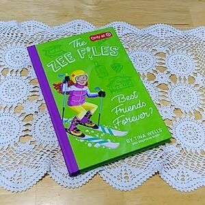 The Zee Files: Best Friends Forever? - by Tina Wells, new hardback